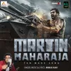 About Martin Maharaja Song